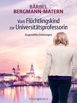 cover image of Vom Flüchtlingskind zur Universitätsprofessorin